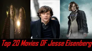 Top 20 Movies of Jesse Eisenberg.....