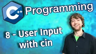 C++ Programming Tutorial 8 - User Input with cin