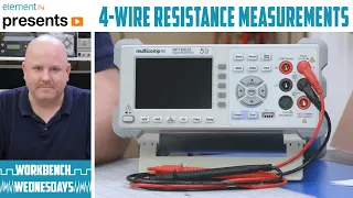 4-Wire Resistance Measurements - Workbench Wednesdays