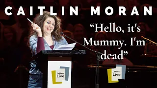 Caitlin Moran: “Now I’m Dead, Here’s My Letter Of Advice For You"