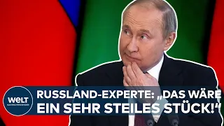 UKRAINE-KRIEG: Da würde Putin staunen! "Das wäre ein sehr steiles Stück", sagt ein Russland-Experte