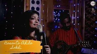 Bosonto Ahilo sokhi | ft. Priyanka Banerjee | Amp media & entertainment | New Bengali Song