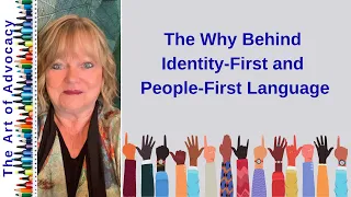 The Why Behind Identity-First and People-First Language