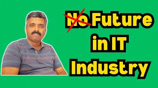 FUTURE of Jobs in IT Industry : Don't Panic | Learning Trending Tech | Career Talk With Anand