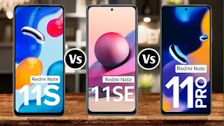 Redmi Note 11S Vs Redmi Note 11 SE Vs Redmi Note 11 Pro