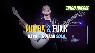 Rumba & Funk - Bass and Guitar Solo - Tiago Andree