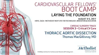 Thoracic Aortic Dissection (Thomas MacGillivray, MD)