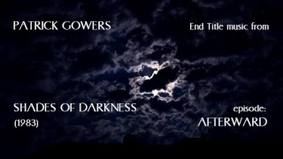 Patrick Gowers: Shades of Darkness; Afterward (1983)