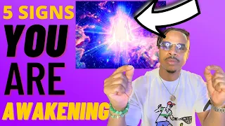 5 Signs You Are GOING Through A Spiritual AWAKENING ( THIS IS FOR YOU! )