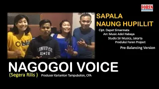 Lagu Batak Terbaru - Nagogoi Voice Sapala Naung Hupillit Cipt. Dapot Simarmata