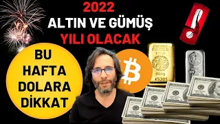 BU HAFTA DOLARA DİKKAT..⁉️ 2022 ALTIN VE GÜMÜŞ YILI OLACAK..!! BİTCOİN..?