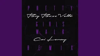 Pretty Girls Walk (Remix)