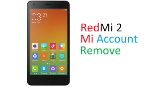 Redmi 2 mi account remove without Flashing||100% working
