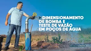 Dimensionamento de bomba e teste de vazão em poço de água - PARTE 1