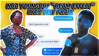 NBA YOUNGBOY "BEAM EFFECT" LYRIC TEXT PRANK ON GRANDMA