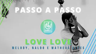 Love Love - Melody, Naldo Benny e Matheus Alves - Passo a Passo - Up! Dance