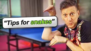 "Tips for snakes?"