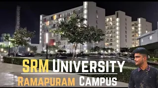 SRM University || Ramapuram Campus || B. Tech || Fees || Placement || College Review 2022 ||