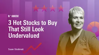 3 Hot Stocks to Buy That Still Look Undervalued