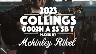 Collings 0002H A SS SB T, Indian Rosewood and Mahogany | McKinley Rikel