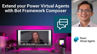 Extend your Power Virtual Agents with Bot Framework Composer