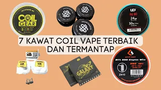 KHUSUS PENGGUNA VAPE !!! 7 Kawat Coil Vape Terbaik dan Pualing Mantep, Wajib Cobaa