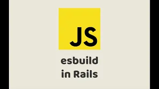 Episode #313 - esbuild for Rails