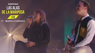 Gilberto Daza - Las Alas De La Mariposa Feat. Marcela Gandara  (Live) - ¿Quién Dijo Miedo? LIVE