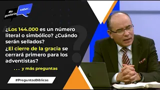 112. Los 144.000 / El cierre de la gracia / ¿Cuántos arcángeles? || Me Gustaría Saber