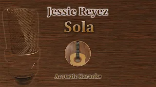 Sola - Jessie Reyez (Acoustic Karaoke)