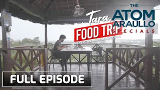 The Atom Araullo Specials: Tara, Food Trip! | Full Episode