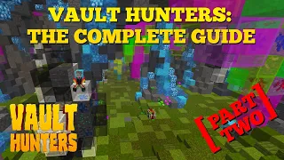 Vault Hunters: Everything you need to know! - 1.16 Part 2