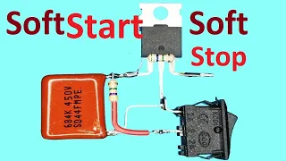 How to make a Softstarter and Softstop (For DC Loads)
