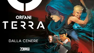 Orfani: Terra. Dalla Cenere: il trailer!