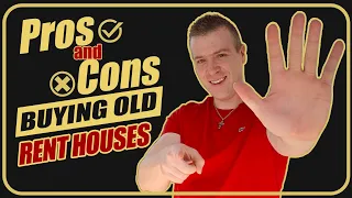 Pros and Cons of Buying OLD Rent Houses