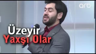 Uzeyir Mehdizade - Yaxşı Olar (Ay Balam) (Arb Tv) (Seher - Seher) 2017