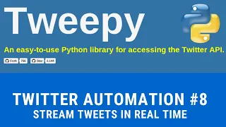 Stream Tweets in Real Time with Python and Tweepy | #104 (Twitter Automation with Tweepy #8)