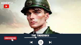The Tinderbox Fairy Tale Audiobook | Narrated by AUDIENTIA