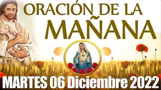ORACIÓN DE LA MAÑANA - MARTES 06 DICIEMBRE 2022