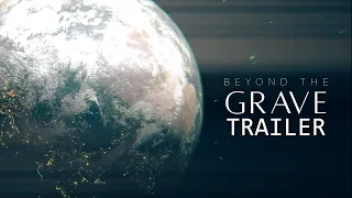 BEYOND THE GRAVE Official Trailer 2023 Documentary