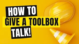 How to Present a Toolbox Talk | Top 5 Tips for H&S Professionals When Presenting a Safety Message