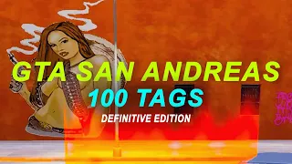 All 100 Tags Sprayed - GTA San Andreas Definitive Edition