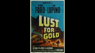 Lust For Gold (1949) - Preview