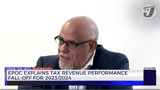 EPOC Explains Tax Revenue Performance Fall-off for 2023-2024 | TVJ