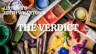 The Verdict by Edith Wharton: English Audiobook; Text on Screen, Classic Short Story Fiction