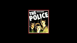 THE POLICE - 'ROXANNE' (Ian Stone's 2024 Extended & Remixed 'Ultimate A&M' Version)