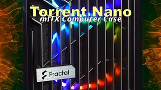Fractal Design Torrent Nano ITX Review & Build