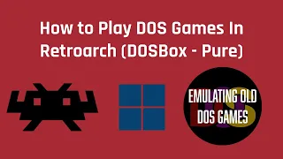 How to Play DOS Games In Retroarch (DOSBox - Pure)