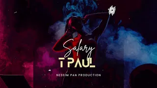 T PAUL - Salary [AUDIO]