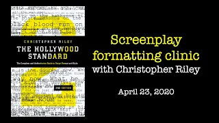 Screenplay Format Clinic 2020 with Christopher Riley